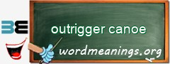 WordMeaning blackboard for outrigger canoe